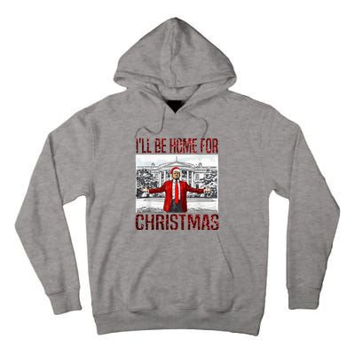 ILl Be Home For Christmas Santa Funny Trump Xmas Pajamas Tall Hoodie