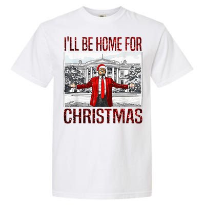 ILl Be Home For Christmas Santa Funny Trump Xmas Pajamas Garment-Dyed Heavyweight T-Shirt