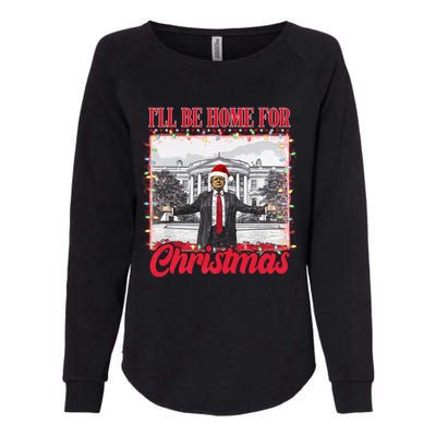 ILl Be Home For Christmas Santa Funny Trump Xmas Womens California Wash Sweatshirt