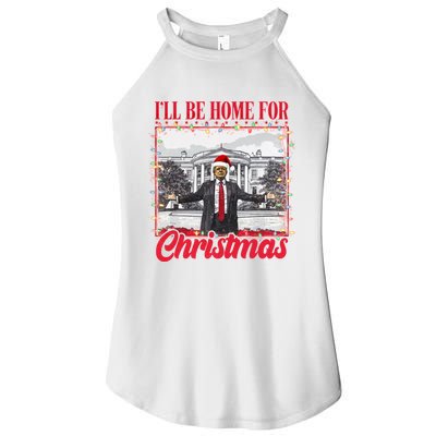 ILl Be Home For Christmas Santa Funny Trump Xmas Women's Perfect Tri Rocker Tank