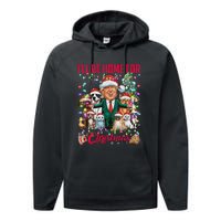 ILl Be Home For Christmas Funny Trump Pets Dog Cat Xmas Performance Fleece Hoodie