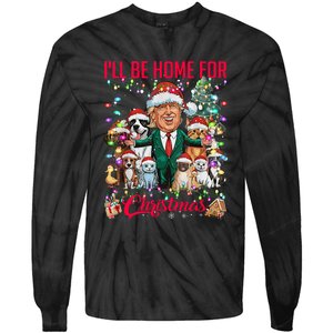 ILl Be Home For Christmas Funny Trump Pets Dog Cat Xmas Tie-Dye Long Sleeve Shirt