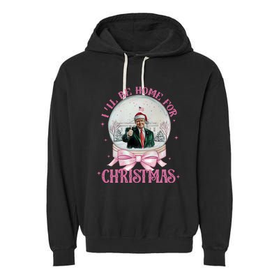 ILl Be Home For Christmas Trump Xmas 2024 Sweat Garment-Dyed Fleece Hoodie