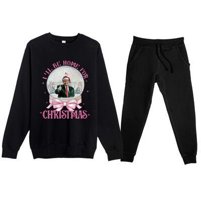 ILl Be Home For Christmas Trump Xmas 2024 Sweat Premium Crewneck Sweatsuit Set