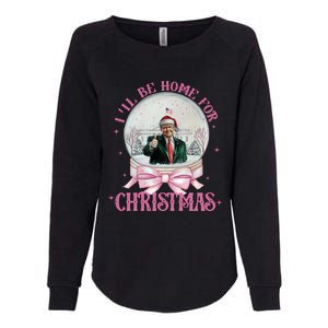 ILl Be Home For Christmas Trump Xmas 2024 Sweat Womens California Wash Sweatshirt