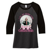 ILl Be Home For Christmas Trump Xmas 2024 Sweat Women's Tri-Blend 3/4-Sleeve Raglan Shirt