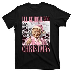 ILl Be Home For Christmas Santa Funny Trump Xmas Pajamas T-Shirt