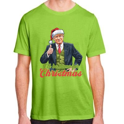 ILl Be Home For Christmas Santa Funny Trump Xmas Adult ChromaSoft Performance T-Shirt