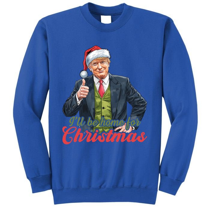 ILl Be Home For Christmas Santa Funny Trump Xmas Sweatshirt