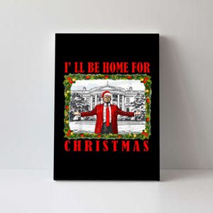 ILl Be Home For Christmas Funny Santa Claus Trump 2024 Canvas