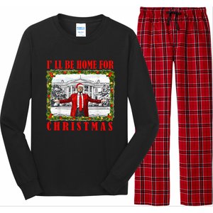 ILl Be Home For Christmas Funny Santa Claus Trump 2024 Long Sleeve Pajama Set