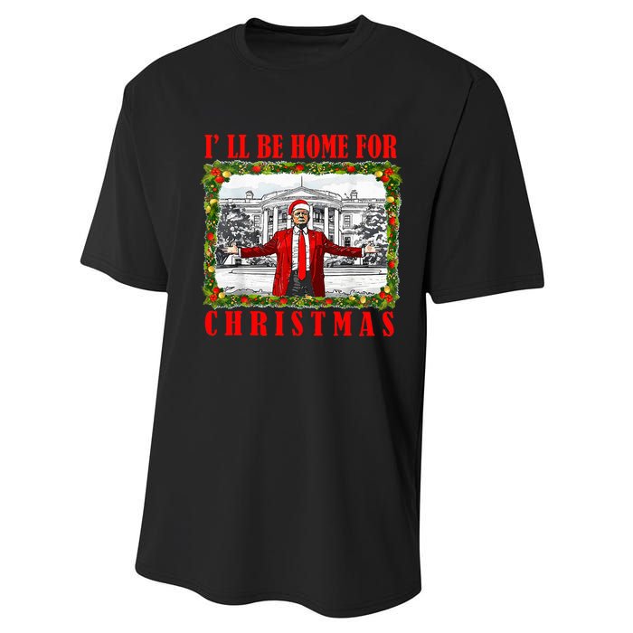 ILl Be Home For Christmas Funny Santa Claus Trump 2024 Performance Sprint T-Shirt