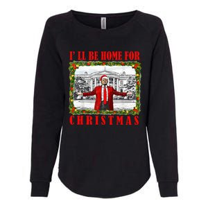 ILl Be Home For Christmas Funny Santa Claus Trump 2024 Womens California Wash Sweatshirt