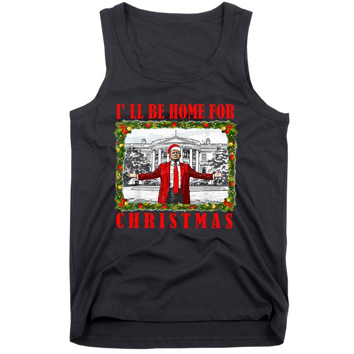 ILl Be Home For Christmas Funny Santa Claus Trump 2024 Tank Top