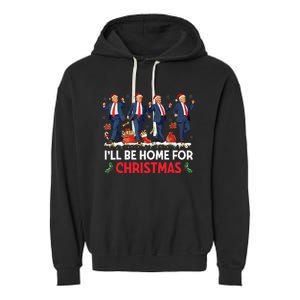 ILl Be Home For Christmas Santa Funny Trump Xmas Pajamas Garment-Dyed Fleece Hoodie