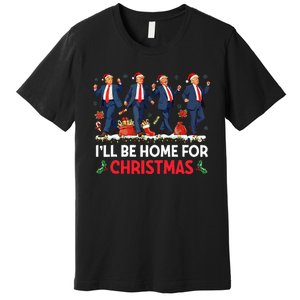 ILl Be Home For Christmas Santa Funny Trump Xmas Pajamas Premium T-Shirt