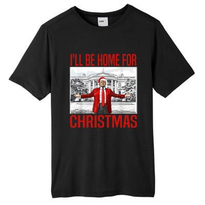 ILl Be Home For Christmas Xmas Trump Pajamas Holiday Santa Tall Fusion ChromaSoft Performance T-Shirt