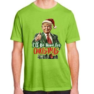 ILl Be Home For Christmas Santa Trump Xmas Pajamas Funny Adult ChromaSoft Performance T-Shirt