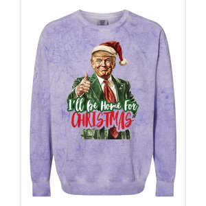 ILl Be Home For Christmas Santa Trump Xmas Pajamas Funny Colorblast Crewneck Sweatshirt