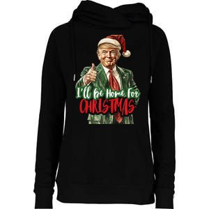 ILl Be Home For Christmas Santa Trump Xmas Pajamas Funny Womens Funnel Neck Pullover Hood