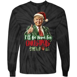 ILl Be Home For Christmas Santa Trump Xmas Pajamas Funny Tie-Dye Long Sleeve Shirt