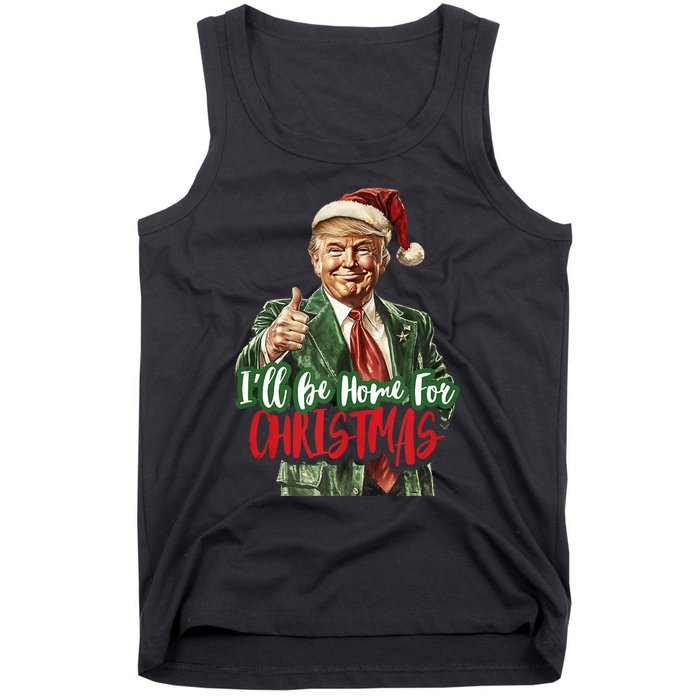 ILl Be Home For Christmas Santa Trump Xmas Pajamas Funny Tank Top