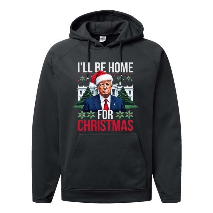 ILl Be Home For Christmas Funny Santa Claus Trump 2024 Performance Fleece Hoodie