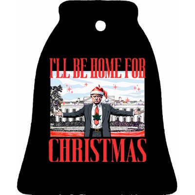 ILl Be Home For Christmas Santa Funny Trump Xmas Pajamas Ceramic Bell Ornament