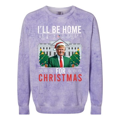 ILl Be Home For Christmas Funny Trump Ugly Xmas Funny Gift Colorblast Crewneck Sweatshirt