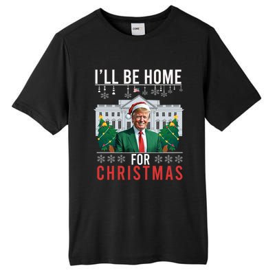 ILl Be Home For Christmas Funny Trump Ugly Xmas Funny Gift Tall Fusion ChromaSoft Performance T-Shirt