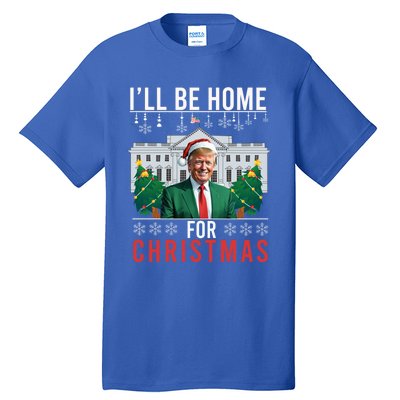 ILl Be Home For Christmas Funny Trump Ugly Xmas Funny Gift Tall T-Shirt