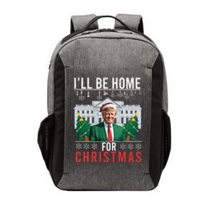 ILl Be Home For Christmas Funny Trump Ugly Xmas Funny Gift Vector Backpack