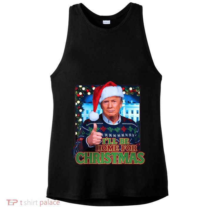 ILl Be Home For Christmas Santa Funny Trump Ugly Sweatshirt Ladies PosiCharge Tri-Blend Wicking Tank