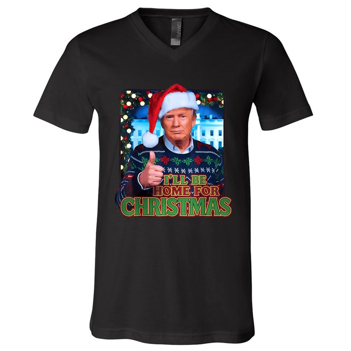 ILl Be Home For Christmas Santa Funny Trump Ugly Sweatshirt V-Neck T-Shirt