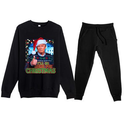 ILl Be Home For Christmas Santa Funny Trump Ugly Sweatshirt Premium Crewneck Sweatsuit Set