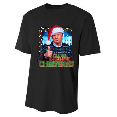 ILl Be Home For Christmas Santa Funny Trump Ugly Sweatshirt Performance Sprint T-Shirt