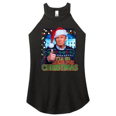 ILl Be Home For Christmas Santa Funny Trump Ugly Sweatshirt Women's Perfect Tri Rocker Tank