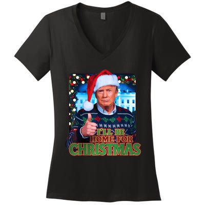 ILl Be Home For Christmas Santa Funny Trump Ugly Sweatshirt Women's V-Neck T-Shirt