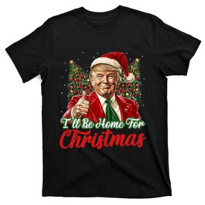 ILl Be Home For Christmas Xmas Trump Pajamas Holiday Santa T-Shirt