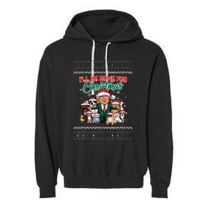 ILl Be Home For Christmas Funny Santa Claus Trump 2024 Garment-Dyed Fleece Hoodie