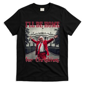 Ill Be Home For Christmas Santa Funny Trump Xmas Pajamas T-Shirt