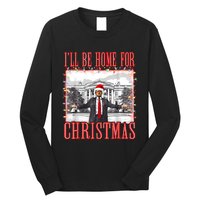 ILl Be Home For Christmas Santa Funny Trump Xmas Pajamas Long Sleeve Shirt