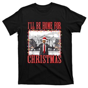 ILl Be Home For Christmas Santa Funny Trump Xmas Pajamas T-Shirt