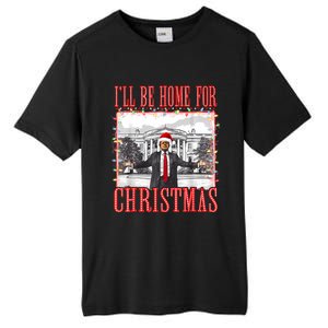 ILl Be Home For Christmas Santa Funny Trump Xmas Pajamas Tall Fusion ChromaSoft Performance T-Shirt