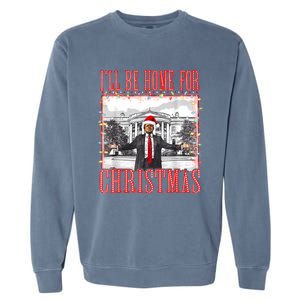 ILl Be Home For Christmas Santa Funny Trump Xmas Pajamas Garment-Dyed Sweatshirt