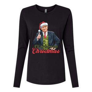 ILl Be Home For Christmas Santa Funny Trump Xmas Pajamas Funny Gift Womens Cotton Relaxed Long Sleeve T-Shirt