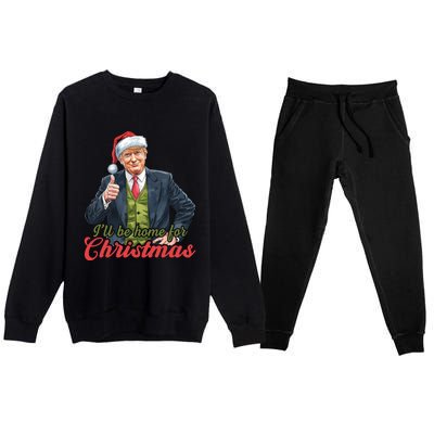 ILl Be Home For Christmas Santa Funny Trump Xmas Pajamas Funny Gift Premium Crewneck Sweatsuit Set