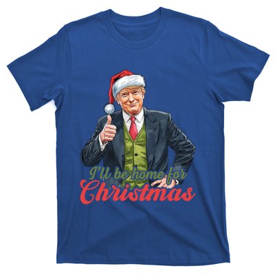 ILl Be Home For Christmas Santa Funny Trump Xmas Pajamas Funny Gift T-Shirt