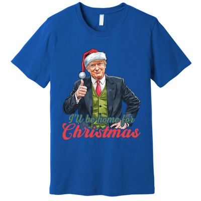 ILl Be Home For Christmas Santa Funny Trump Xmas Pajamas Funny Gift Premium T-Shirt