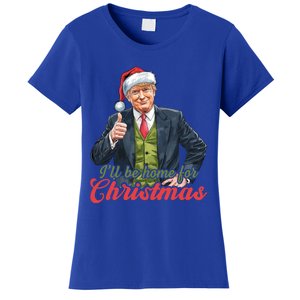 ILl Be Home For Christmas Santa Funny Trump Xmas Pajamas Funny Gift Women's T-Shirt